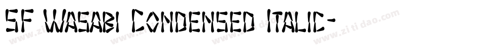 SF Wasabi Condensed Italic字体转换